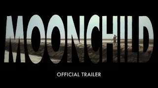 Moonchild | Official Trailer