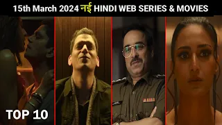 Top 10 Upcoming Ott Hindi Web Series & Movies 15th March 2024