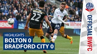 HIGHLIGHTS | Bolton 0-0 Bradford City
