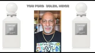 NEW Tom Ford Private Blend Soleil Neige REVIEW + GIVEAWAY (CLOSED)
