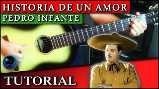 Cómo tocar HISTORIA DE UN AMOR en guitarra - Pedro Infante | TUTORIAL Temporada 4.