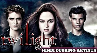 Twilight Movie 2008 All Behind The Hindi Dubbing Artists Watch