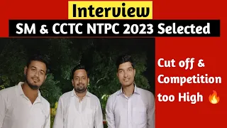 Station Master और CCTC NTPC 2023 Selected Interview🔥Cut off और Competiton