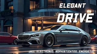 Elegant Drive 3 -(Jazz, Electronic, Sophisticated, Energetic)