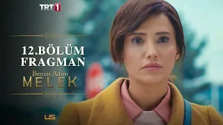 Benim Adım Melek 12.Bölüm Fragman