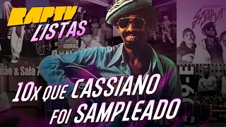 10 VEZES QUE CASSIANO FOI SAMPLEADO