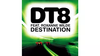 DT8 - Destination (feat. Roxanne Wilde) [Darren "DT8" Tates Original Mix edit]