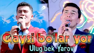 Ulug'bek Yarov - Qaysi bo'lar yor (2021) | Улугбек Яров - Кайси булар ёр (2021)