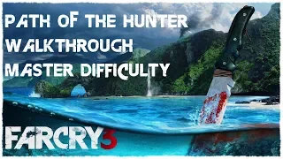 Far Cry 3 Walkthrough - All Path Of The Hunter Quests(Master Difficulty)