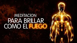 Meditación Guiada para Brillar como el Fuego ☀️Muy Poderosa !!!