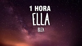 [1 HORA] Boza - Ella (Letra/Lyrics)