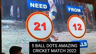 2nd last over 5 BALL DOTS AMAZING Cricket 😍Lalbagh cricket match 2022
