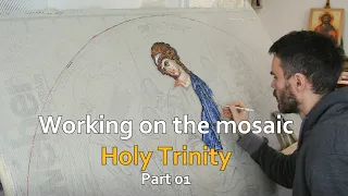 Making mosaic of the Holy Trinity Part01