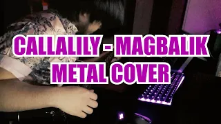 Callalily - Magbalik || Djent/Metal Cover