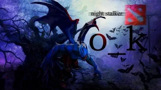 Dota 2 O_K plays Night Stalker including Rampage 5k mmr