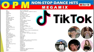 TikTok OPM Non-Stop Dance Hits Megamix | DJ Sherr