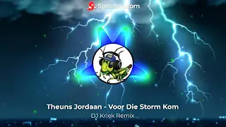 Theuns Jordaan - Voor die storm kom (DJ Kriek Remix)