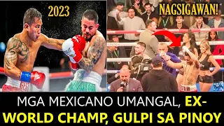 Mga Mexicano Umangal at Nag-ingay, Dating World Champ Ginulpi ng Pinoy!