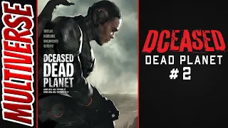 DCeased: Dead Planet #2 | Tom Taylor | 2020 Comic Book Review