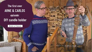 The first ever ARNE & CARLOS episode that was filmed and never aired - a DIY candle holder project