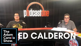 Ed Calderon - The Adam Carolla Show