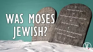 Was Moses Jewish?