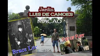 Bruce Lee, FIST OF FURY location in Macao: Jardin Luis de Camoes