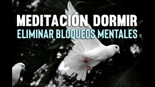 MEDITACIÓN DORMIR PROFUNDO | MEDITACIÓN PARA DESBLOQUEAR | ELIMINAR BLOQUEOS MENTALES | ❤ EASY ZEN