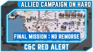 C&C Red Alert - Allies Final Mission 15 - No Remorse [Hard] 720p