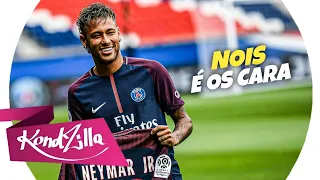 Neymar Jr ● NOIS É OS CARA (MC Paiva, MC Kadu, MC Lemos e Gabb) Neymar Jr 2022 2023