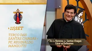 Terço das Santas Chagas | Padre Reginaldo Manzotti | 11 de Setembro de 2018