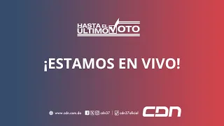 CDN EN VIVO | COBERTURA ELECCIONES PRESIDENCIALES Y CONGRESUALES 2024