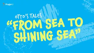 Storytime: Otto's Tales — From Sea to Shining Sea | Kids Shows