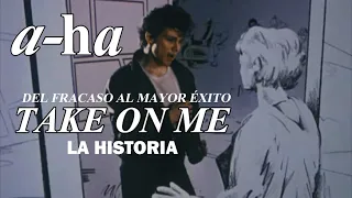 TAKE ON ME : LA HISTORIA JAMÁS CONTADA / A-HA