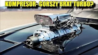 KOMPRESOR- GORSZY BRAT TURBO? CZY NA PEWNO ?