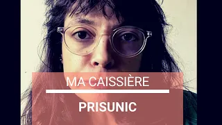 PRISUNIC - les caissières y sont uniques I Laurence Vaissière