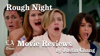 'Rough Night' movie review by Justin Chang