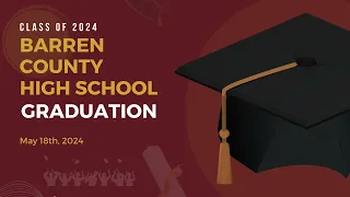 Barren County High School Graduation - Class of 2024 (May 18, 2024)