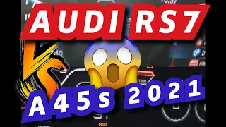 AUDI RS7 2021 VS MERCEDES A45S AMG 2021 / Acceleration & sound / Drag Race 0-250 km/h