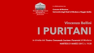 Opera Live: I PURITANI di Vincenzo Bellini, Teatro Comunale Modena