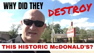 The Destruction of McDonald's Number One! Ray Kroc's restaurant is gone!