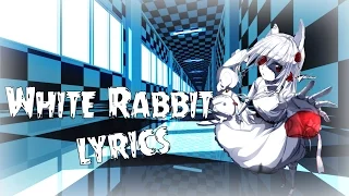 Nightcore-White Rabbit [Lyrics]