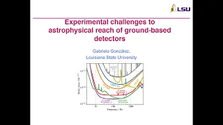 Experimental challenges to astrophysical reach of ground-based detectors
