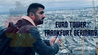 Euro Tower Frankfurt 🇩🇪 | Europe Trip Ep-06 | Travel to the world 🌎 | Agha Shahzeb |