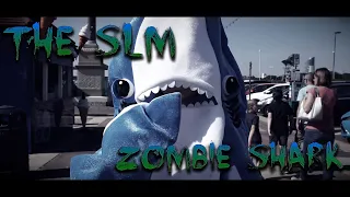 The SLM - Zombie Shark