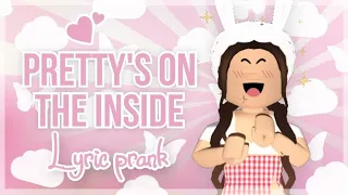 PRETTY'S ON THE INSIDE!💜 (MUST WATCH) Lyric prank