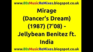 Mirage (Dancer's Dream) - Jellybean Benitez ft. India | 80s Dance Music | 80s Club Mixes | 80s Pop