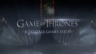 Game of Thrones: A Telltale Game Series - Announcement Trailer