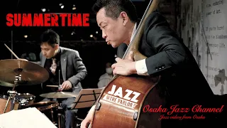 Summertime - Osaka Jazz Channel - Jazz @ the Parlor 2021.4.22