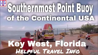 Southernmost Point of the continental US - Florida – Helpful Travel Info | Key West, FL Travel -Ep#2
